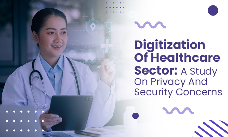 Digitization Of Healthcare Sector