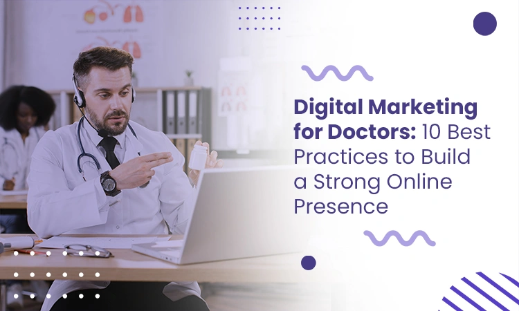 Digital Marketing for Doctors